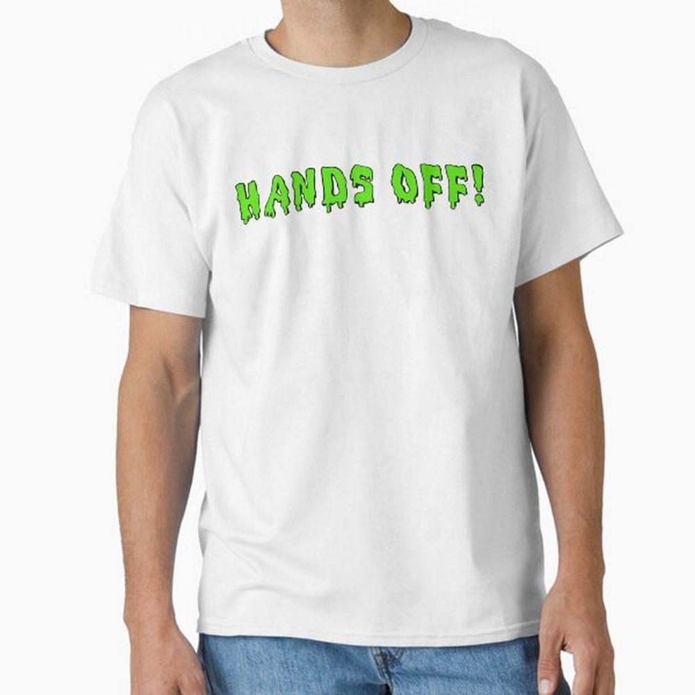 Hands Off 2 Shirt